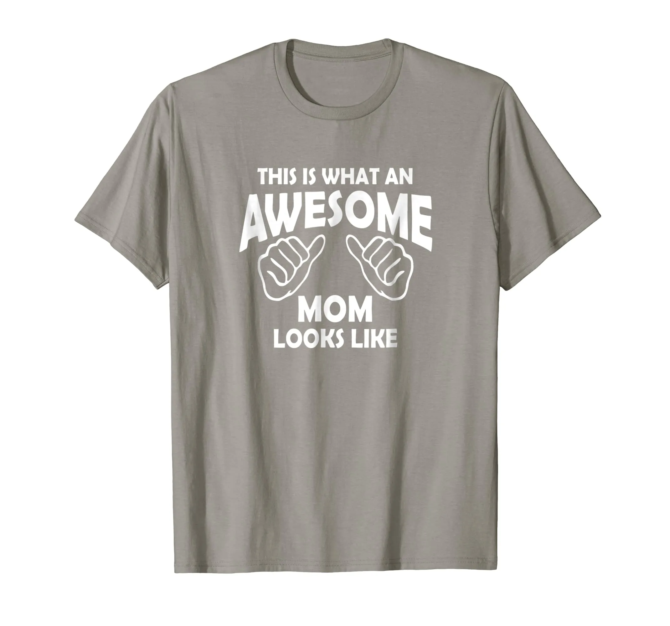 This Is What Awesome Mom Look Like Women Mother Gift T-Shirt